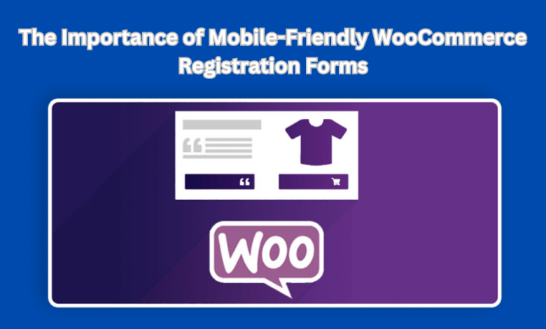 WooCommerce Registration Forms